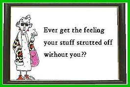 Maxine - your stuff strudded off without you